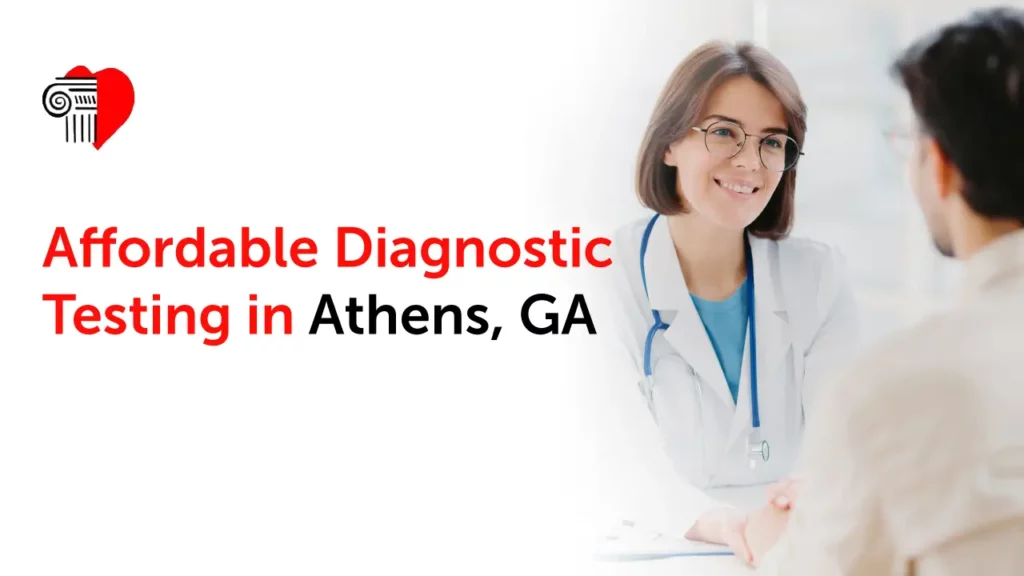 Affordable Diagnostic Testing in Athens, GA